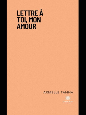 cover image of Lettre à toi, mon amour